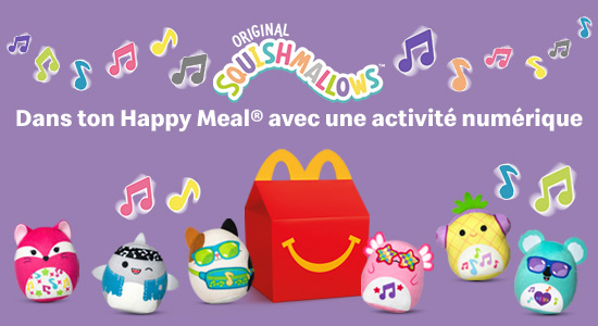 Les Squishmallows débarquent dans ton Happy Meal®, avec une expérience digitale unique !