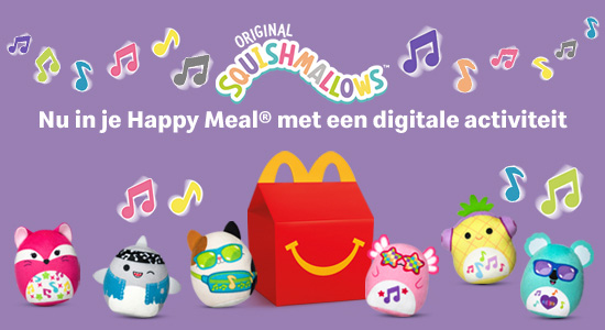 Nu in je Happy Meal®: fluffy Squishmallows, met een digitale ervaring! 🎼