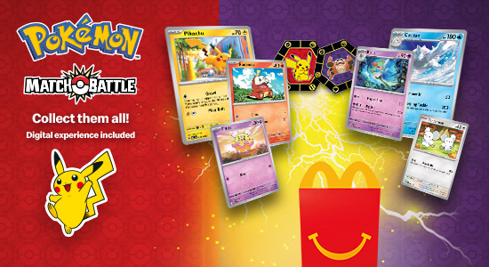 Now in your Happy Meal®: Pokémon Unite cards & coins!