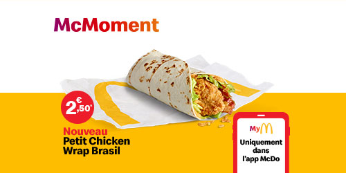 Le Petit Chicken Wrap Brasil et sa légendaire sauce jouent les prolongations…